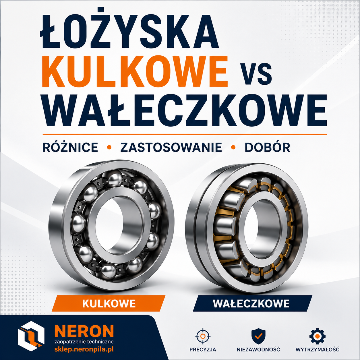 Łożyska kulkowe vs wałeczkowe